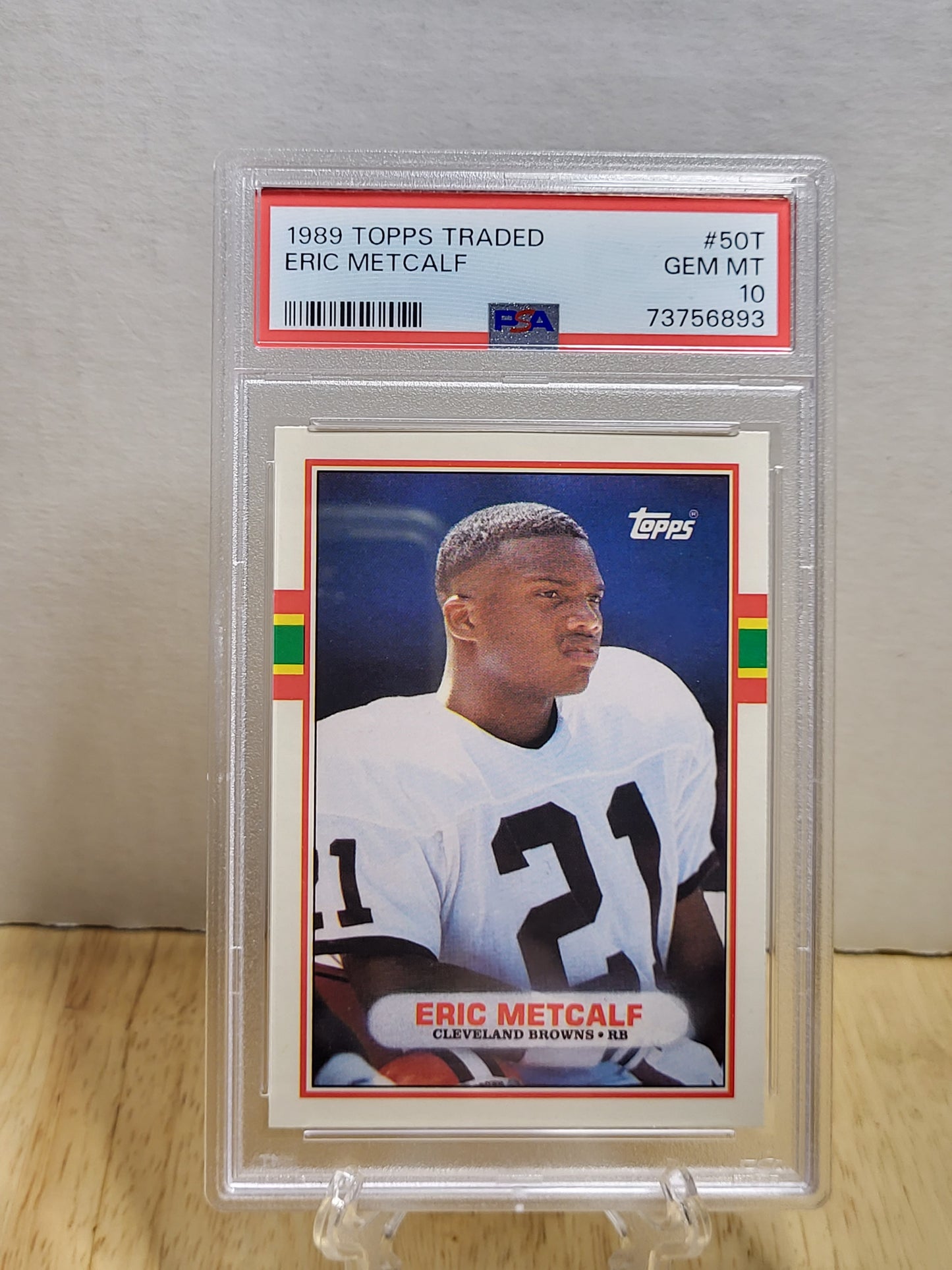 1989 Topps Traded Eric Metcalf Rookie Card GEM Mint PSA 10