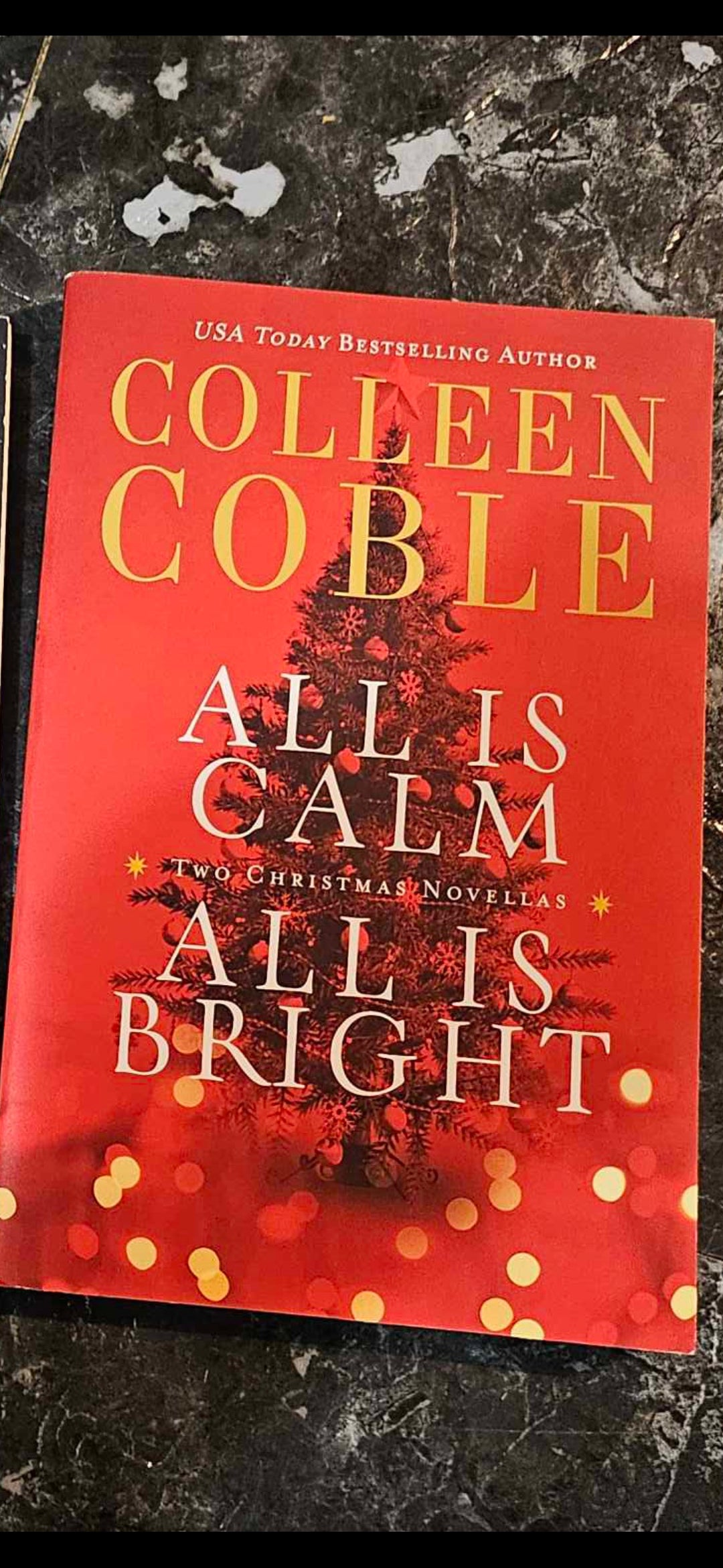 All is calm and All is bright
2 Christmas Novels By: Colleen Coble